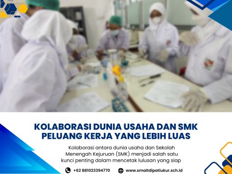 Kolaborasi Dunia Usaha dan SMK Peluang Kerja yang Lebih Luas