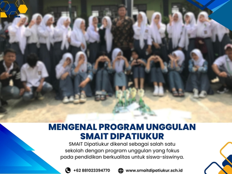 Mengenal Program Unggulan SMAIT Dipatiukur (2)