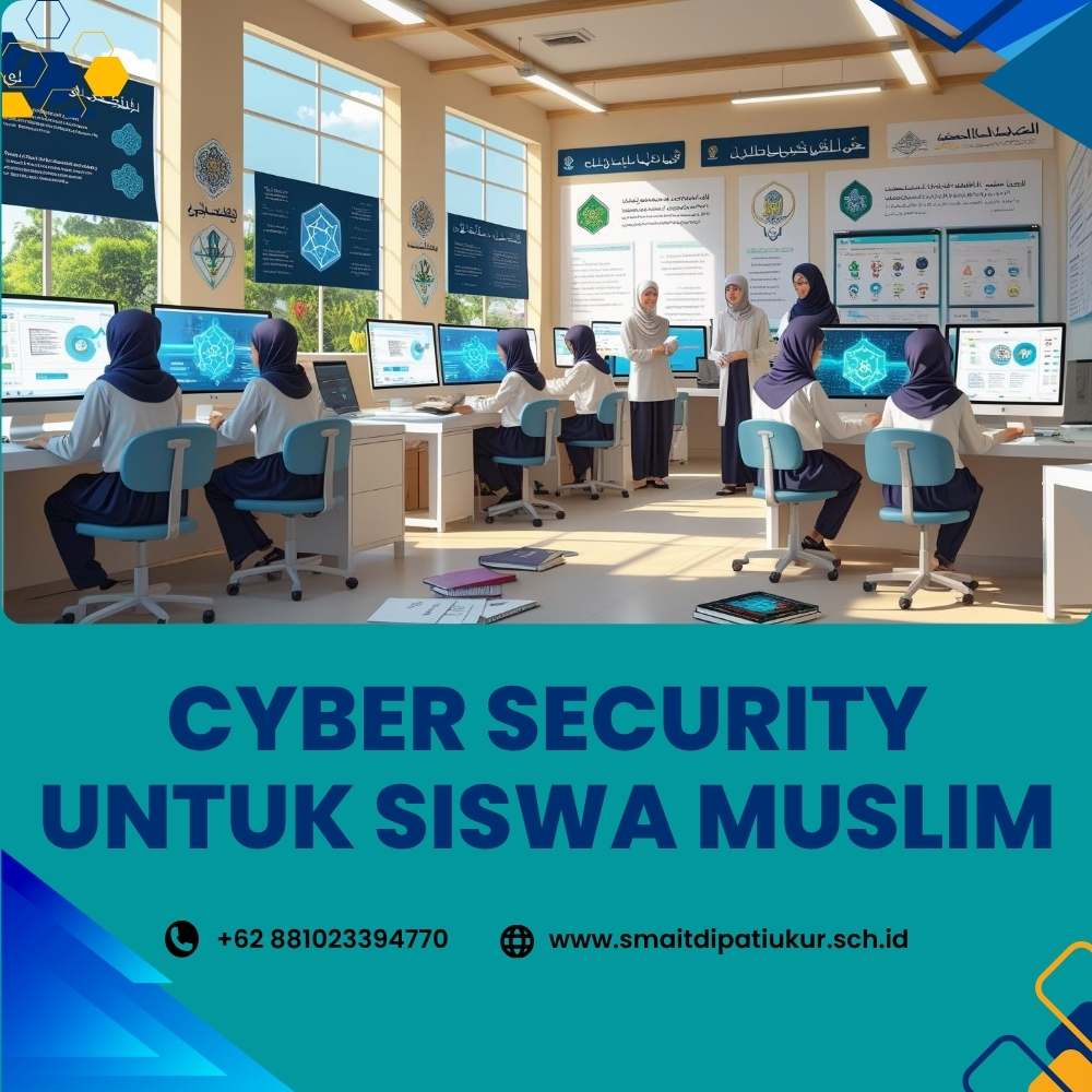 Cyber Security untuk Siswa Muslim