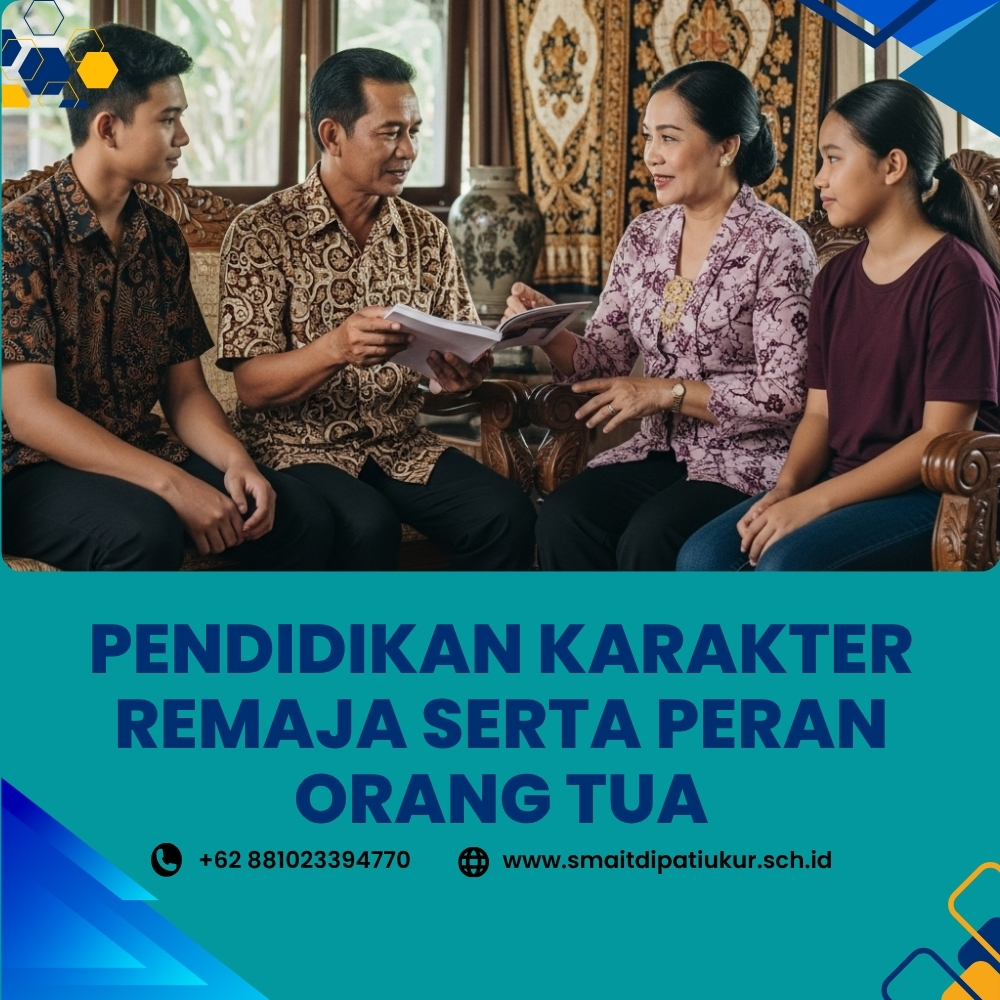 Pendidikan Karakter Remaja Serta Peran Orang Tua